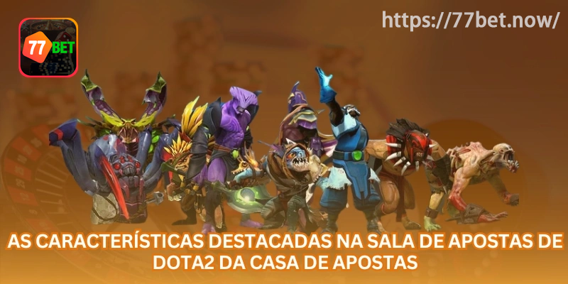 Recursos comuns em uma sala de apostas Dota 2